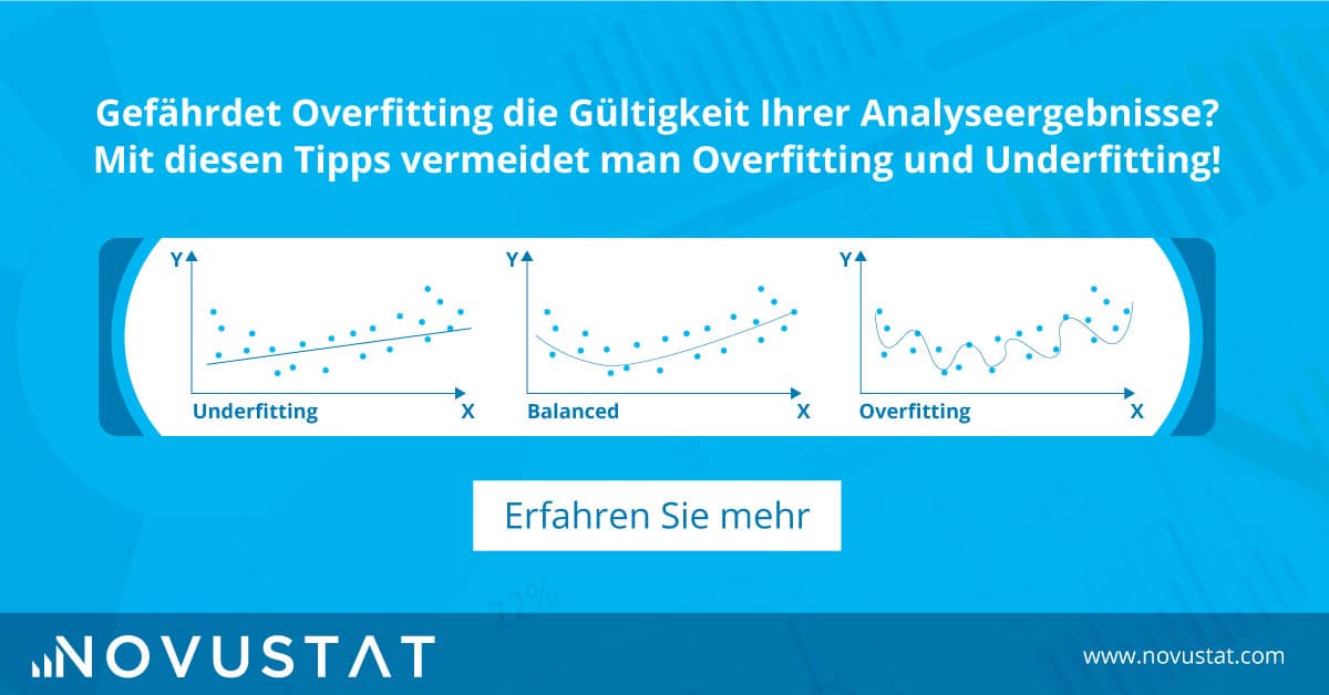 Gefährdet overfitting die Gültigkeit Ihrer Analyseergebnisse? So vermeidet man die Überanpassung