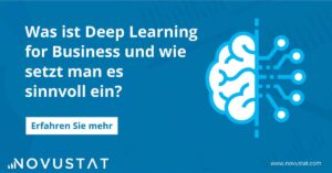 Was ist Deep Learning for Business und wie setzt man es sinnvoll ein?